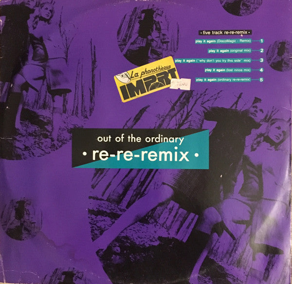 Out Of The Ordinary : Play It Again (Re-Re-Remix) (12")