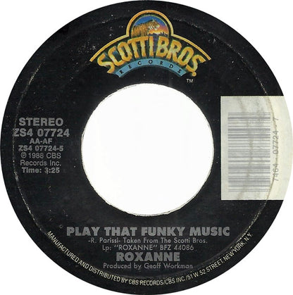 Roxanne (8) : Play That Funky Music (7", Single, Styrene, Car)