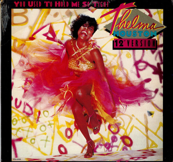 Thelma Houston : You Used To Hold Me So Tight (12" Version) (12")