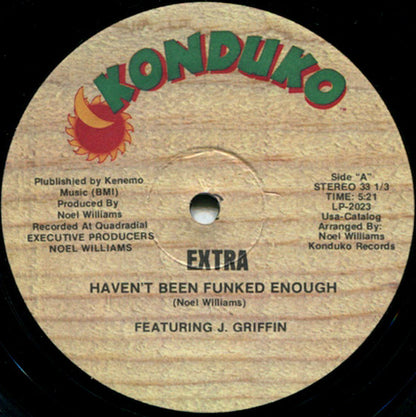 Extra* Featuring J. Griffin : Haven't Been Funked Enough (12", M/Print)