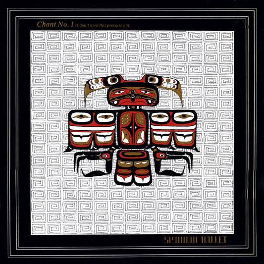 Spandau Ballet : Chant No. 1 (I Don't Need This Pressure On) (12", San)