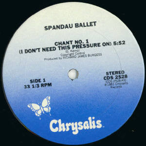 Spandau Ballet : Chant No. 1 (I Don't Need This Pressure On) (12", San)