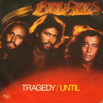 Bee Gees : Tragedy / Until  (7", Single)