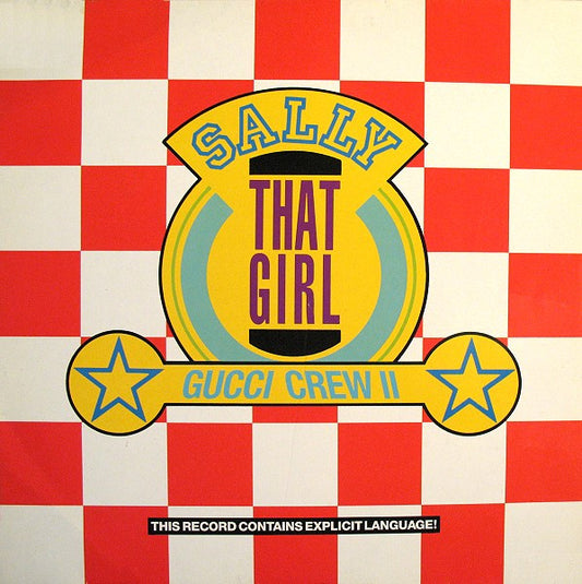 Gucci Crew II : Sally "That Girl" (12", 2nd)