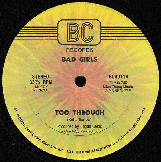 Bad Girls : Too Through (12")