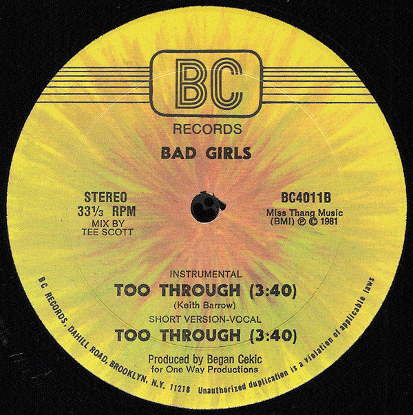 Bad Girls : Too Through (12")