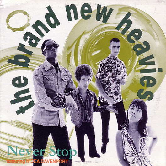 The Brand New Heavies Featuring N'Dea Davenport : Never Stop (12")