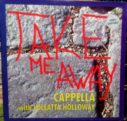 Cappella With Loleatta Holloway : Take Me Away (12")