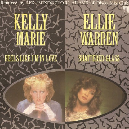 Kelly Marie / Ellie Warren : Feels Like I'm In Love / Shattered Glass (12")