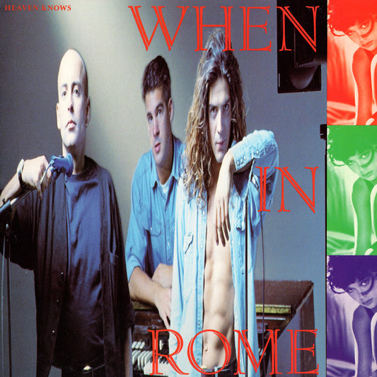 When In Rome : Heaven Knows (12")