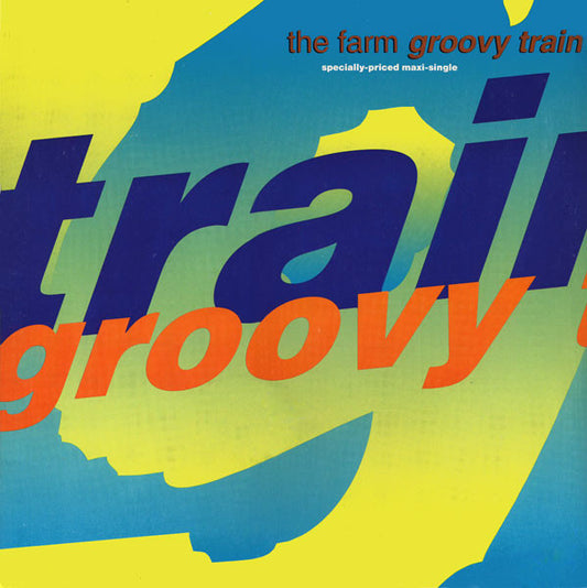The Farm : Groovy Train (12", Maxi)