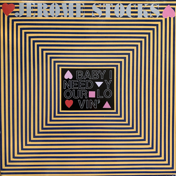 Jerome Stocks : Baby I Need Your Lovin' (12", Maxi)