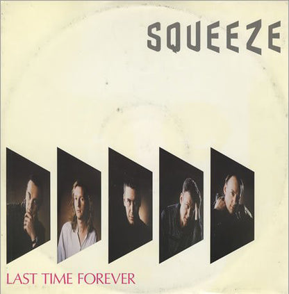 Squeeze (2) : Last Time Forever (12")