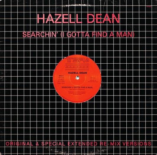 Hazell Dean : Searchin' (I Gotta Find A Man) (Original & Special Extended Re-Mix Versions) (12", Mono)
