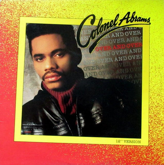 Colonel Abrams : Over And Over (12" Version) (12", Pin)