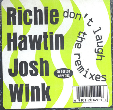 Josh Wink : Don't Laugh (Remix) (12")