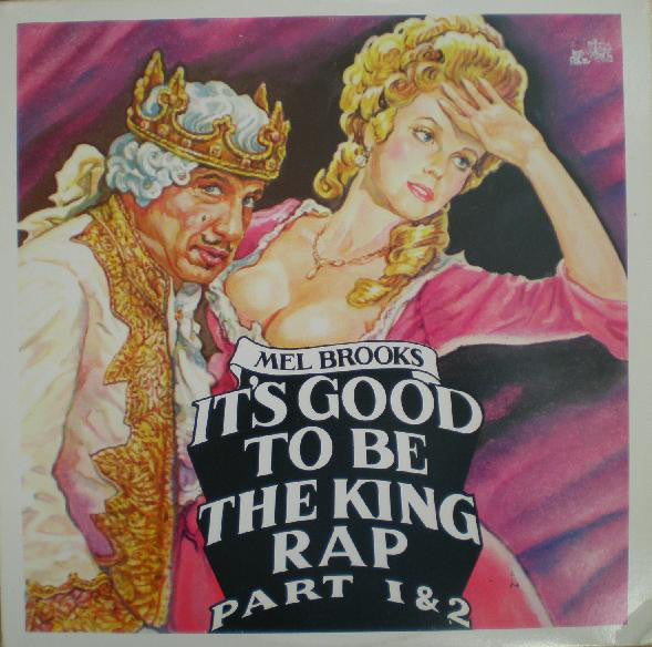 Mel Brooks : It's Good To Be The King (12", Pit)