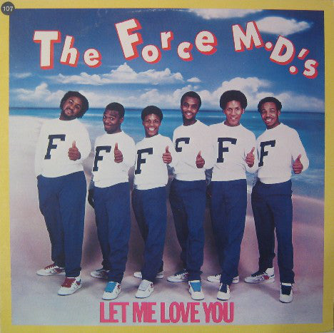 The Force M.D.'s* : Let Me Love You (12")