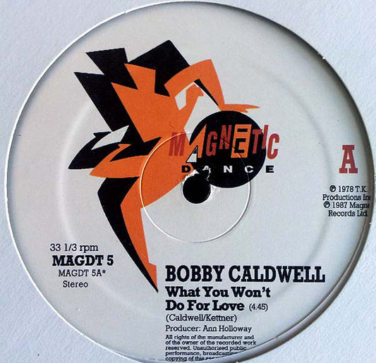 Bobby Caldwell : What You Won't Do For Love (12")