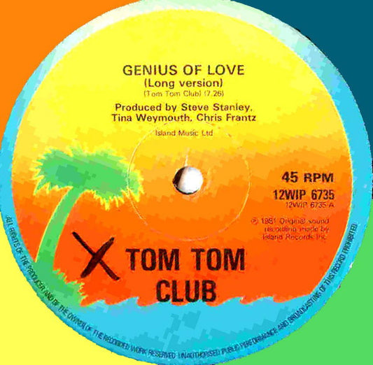Tom Tom Club : Genius Of Love / Lorelei (12")