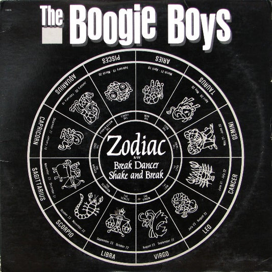 The Boogie Boys* : Zodiac / Break Dancer / Shake And Break (12")