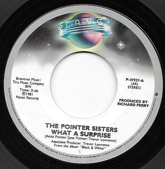 The Pointer Sisters* : What A Surprise (7", Single)