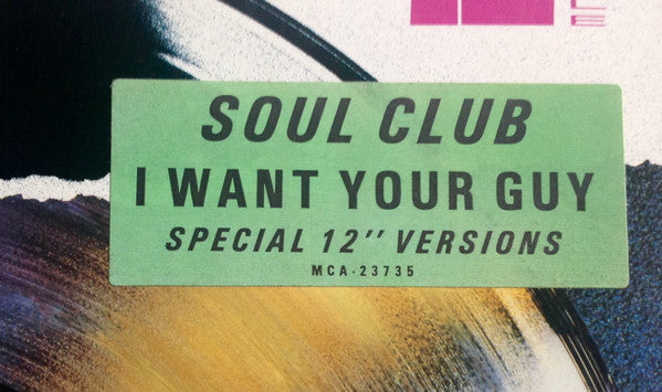 Soul Club : I Want Your Guy (12", Single)