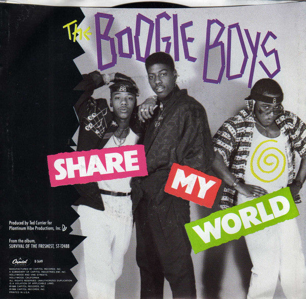 The Boogie Boys* : Share My World / Run It (7")