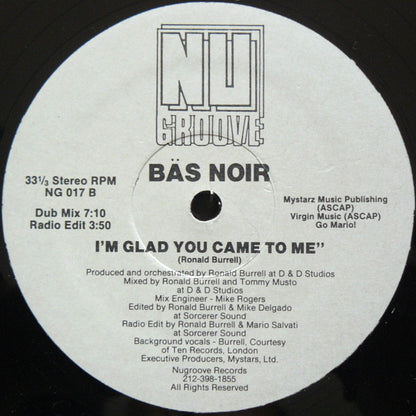 Bäs Noir* : I'm Glad You Came To Me (12")