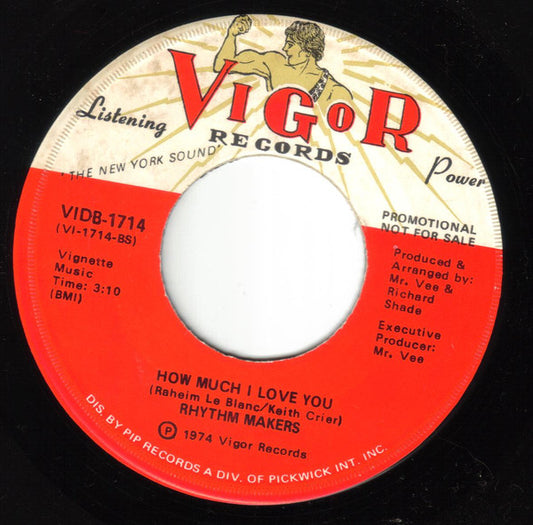 Rhythm Makers* : How Much I Love You (7", Single, Promo)