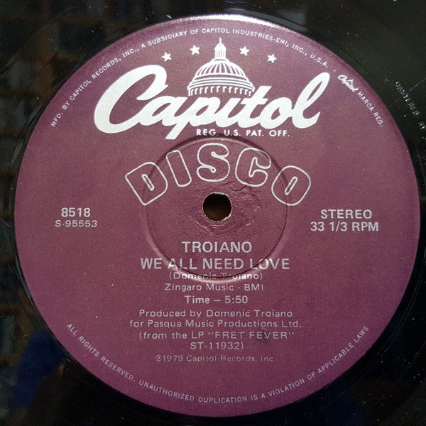Troiano* : We All Need Love (12")