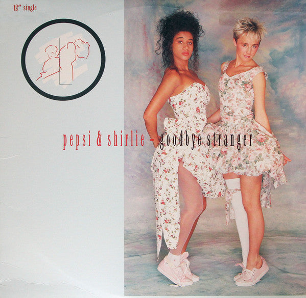 Pepsi & Shirlie : Goodbye Stranger (12", Maxi)