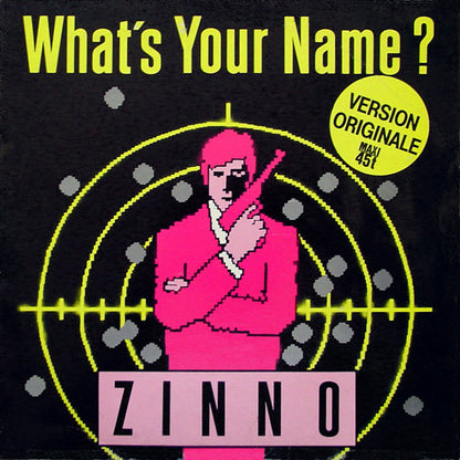 Zinno : What's Your Name? (Version Originale) (12", Maxi)