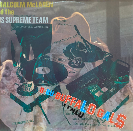 Malcolm McLaren And The World's Famous Supreme Team* : Buffalo Gals - Special Stereo Scratch Mix (12", Single)
