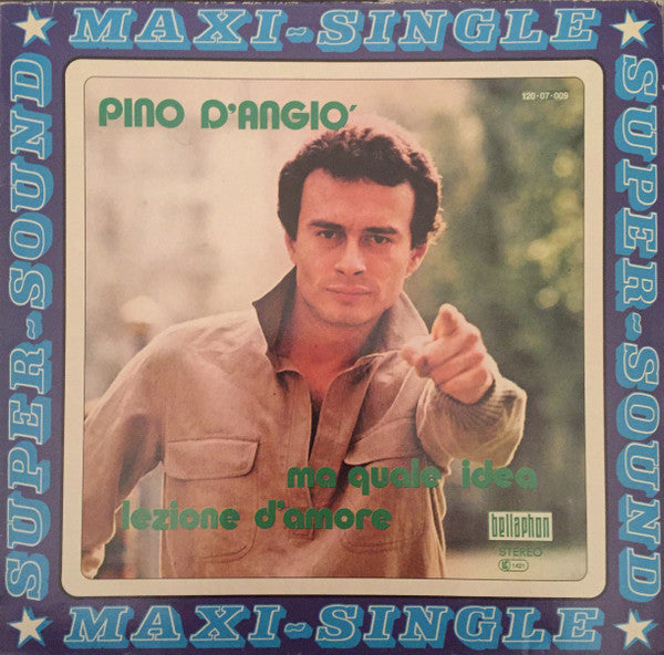 Pino D'Angiò : Ma Quale Idea / Lezione D'Amore (12", Maxi)