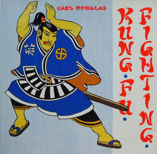Carl Douglas : Kung Fu Fighting (12")