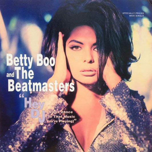 Betty Boo And The Beatmasters : Hey DJ / I Can't Dance (To That Music You're Playing) (12", Maxi)