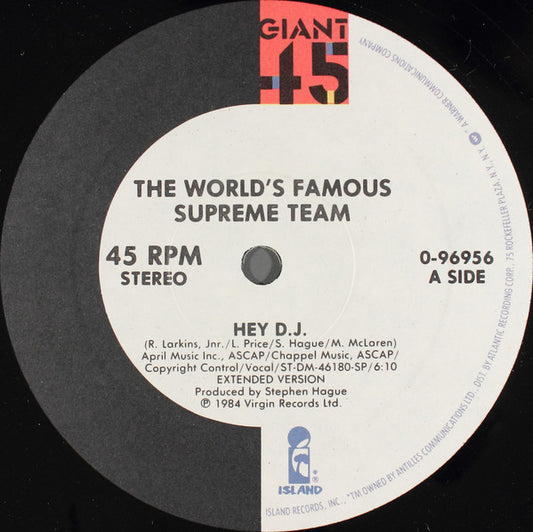 The World's Famous Supreme Team* : Hey D.J. (12", Single, SP)