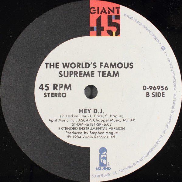 The World's Famous Supreme Team* : Hey D.J. (12", Single, SP)