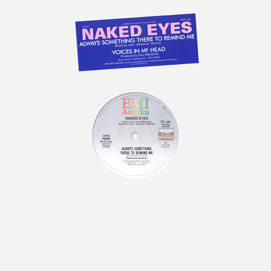 Naked Eyes : Always Something There To Remind Me (Remixed Version) / Voices In My Head (12", Promo)