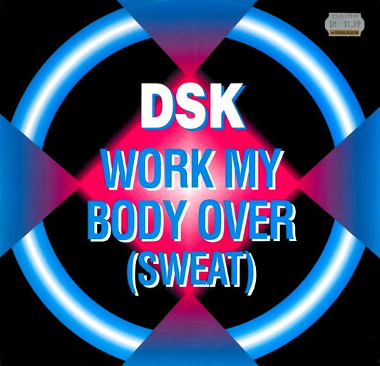DSK : Work My Body Over (Sweat) (12", Maxi)