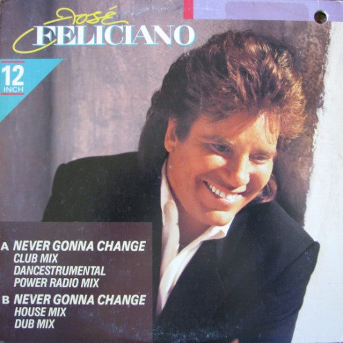 José Feliciano : Never Gonna Change (12")