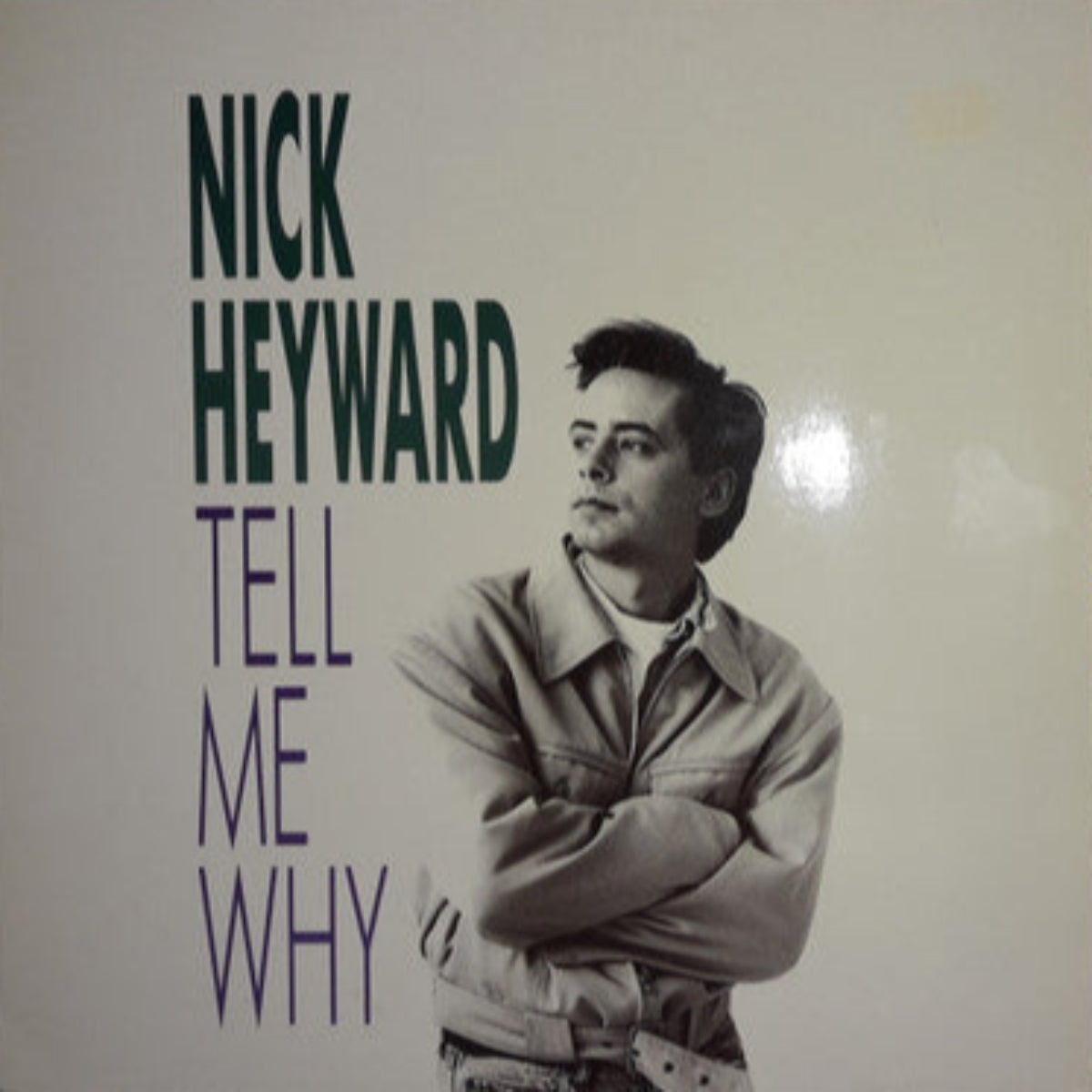 Nick Heyward : Tell Me Why (12")