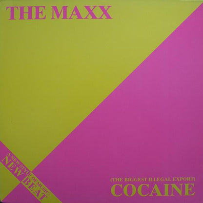 The Maxx : (The Biggest Illegal Export) Cocaine (12", Maxi)