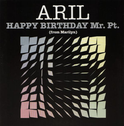 Aril : Happy Birthday Mr. Pt. (From Marilyn) (12")