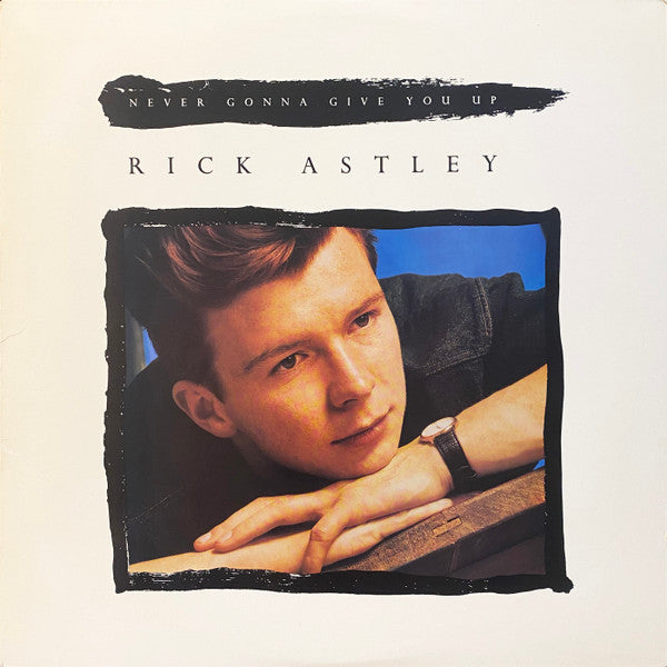 Rick Astley : Never Gonna Give You Up (12", Single, Hau)