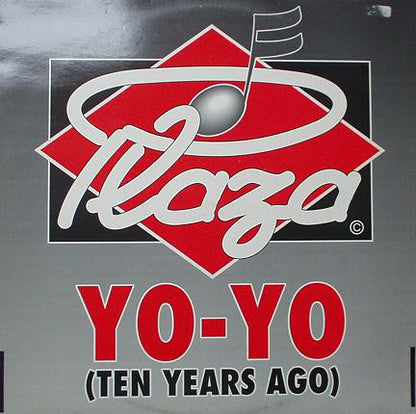 Plaza : Yo-Yo (Ten Years Ago) (12")