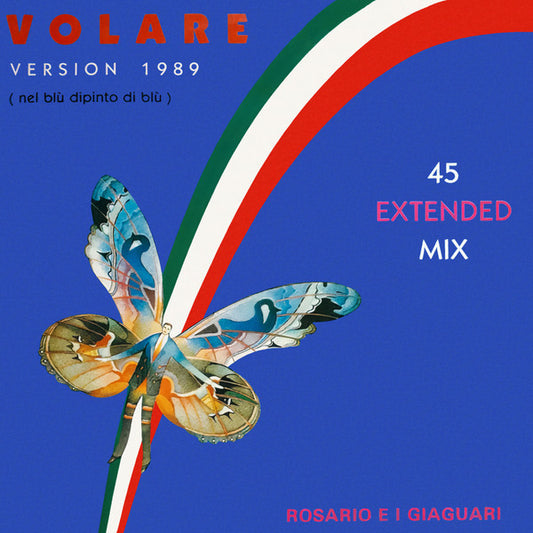 Rosario E I Giaguari : Nel Blu Dipinto Di Blu (Volare Version 1989) (12")