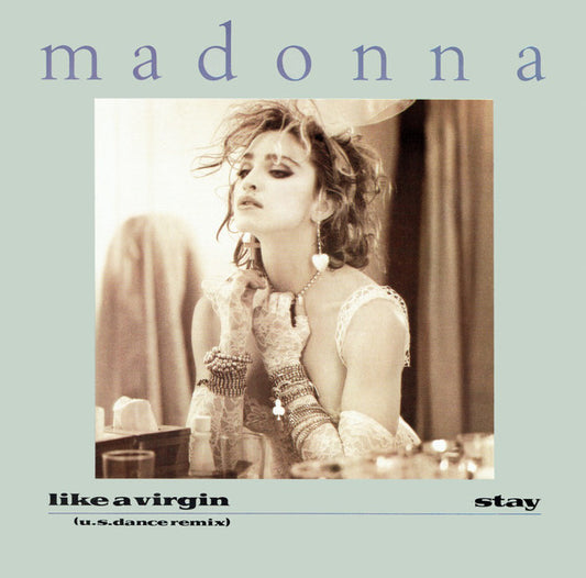 Madonna : Like A Virgin (U.S. Dance Remix) / Stay (12")