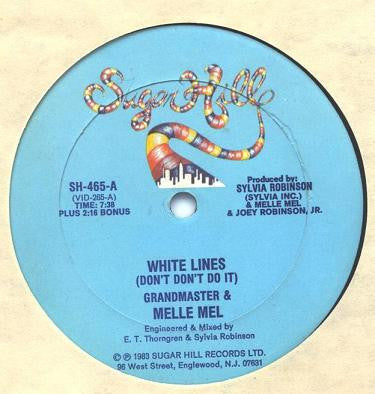 Grandmaster & Melle Mel* : White Lines (Don't Don't Do It) / Melle Mel's Groove (12")